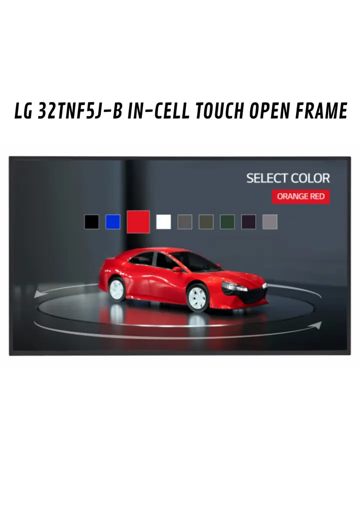 LG 32TNF5JB INCELL TOUCH OPEN FRAME