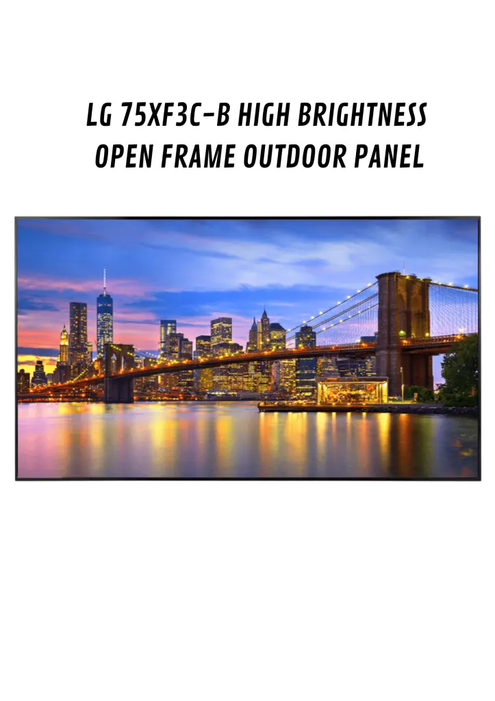 LG 75XF3CB HIGH BRIGHTNESS OPEN FRAME OUTDOOR PANEL