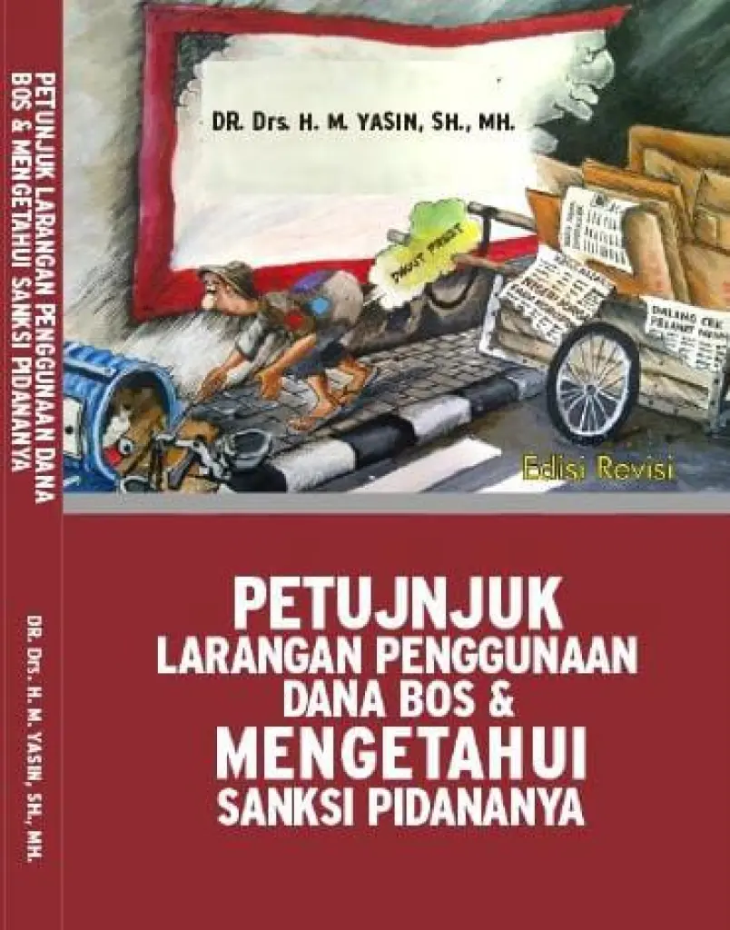 Petunjuk Larangan Penggunaan Dana BOS dan Mengetahui Sanksi Pidananya