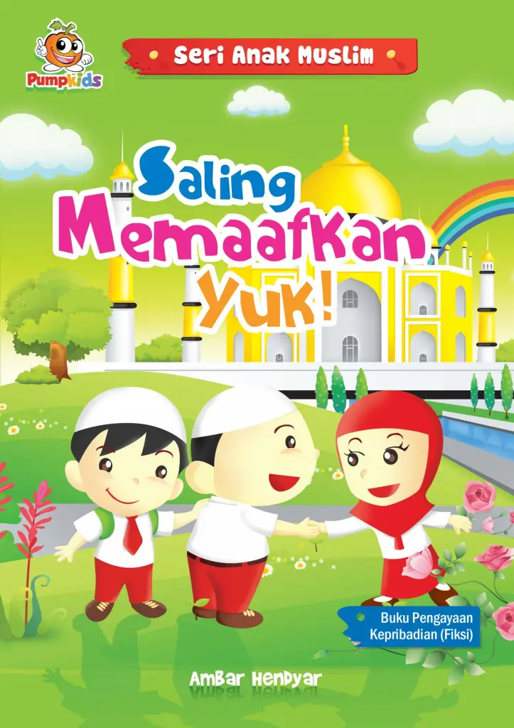 Seri Anak Muslim  Saling Memaafkan Yuk