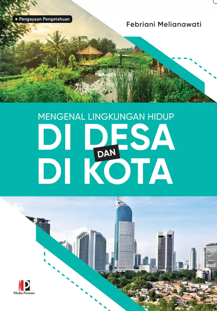 Mengenal Lingkungan Hidup di Desa dan di Kota