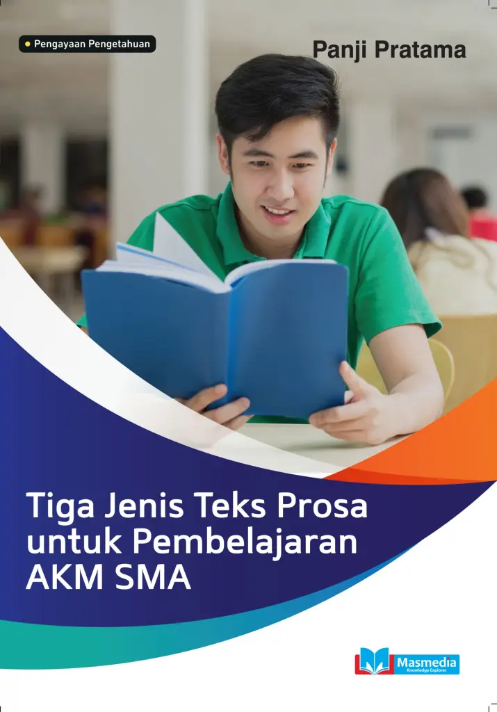 Tiga Jenis Teks Prosa untuk Pembelajaran AKM SMA
