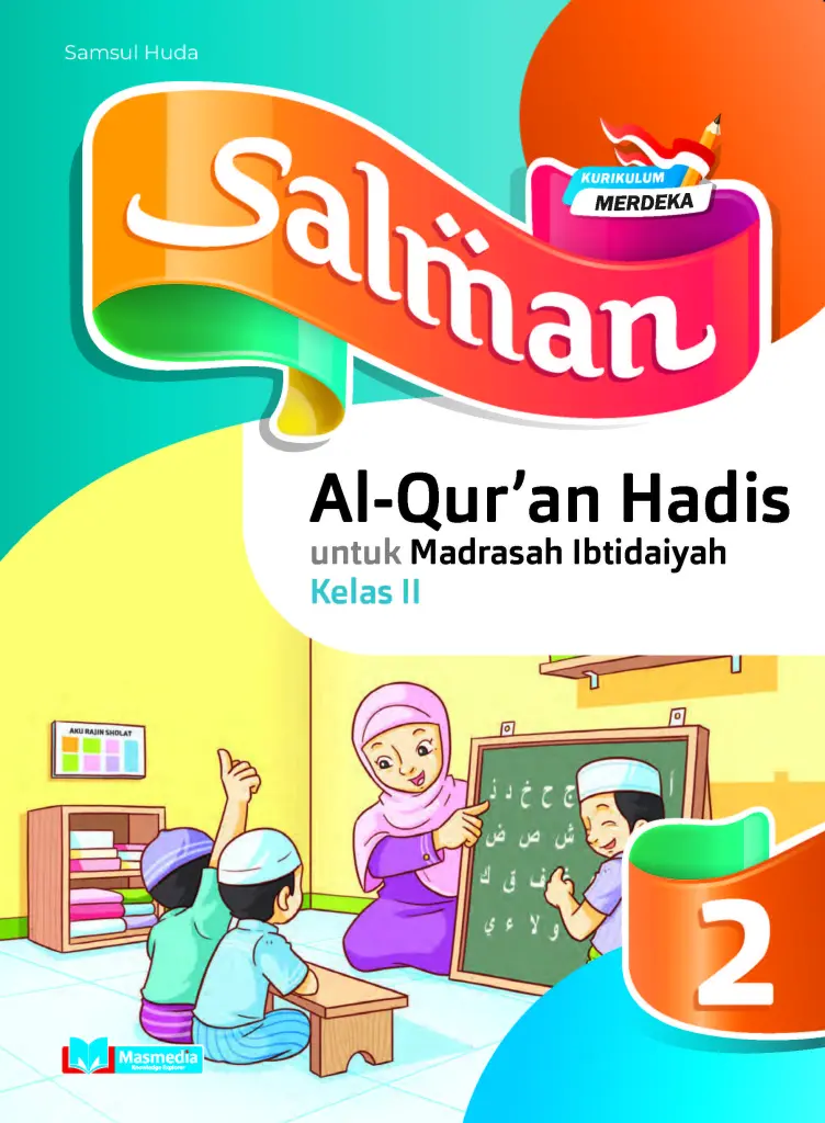 Salman Al Quran Hadis Untuk MI Kelas II KMerdeka