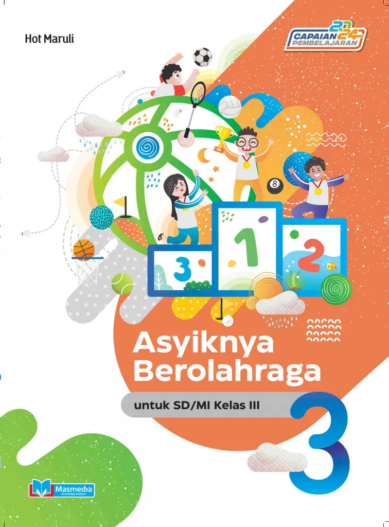 Asyiknya Berolahraga untuk SDMI Kelas 3 KMerdeka