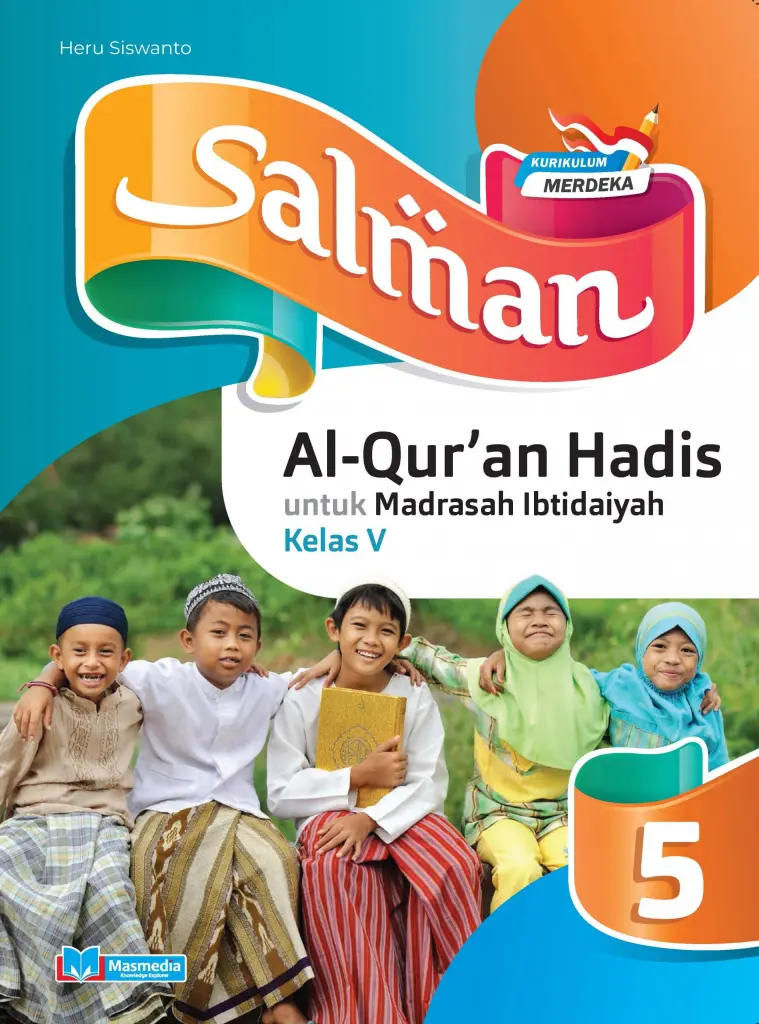 Salman AlQuran Hadis Untuk MI Kelas V KMerdeka