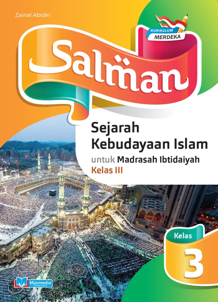 Salman Sejarah Kebudayaan Islam untuk MI Kelas III KMerdeka
