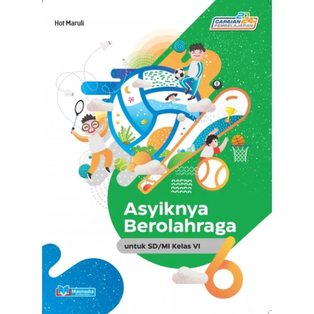 ASYIKNYA BEROLAHRAGA KELAS 6