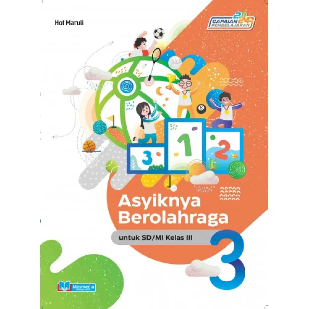 ASYIKNYA BEROLAHRAGA KELAS 3
