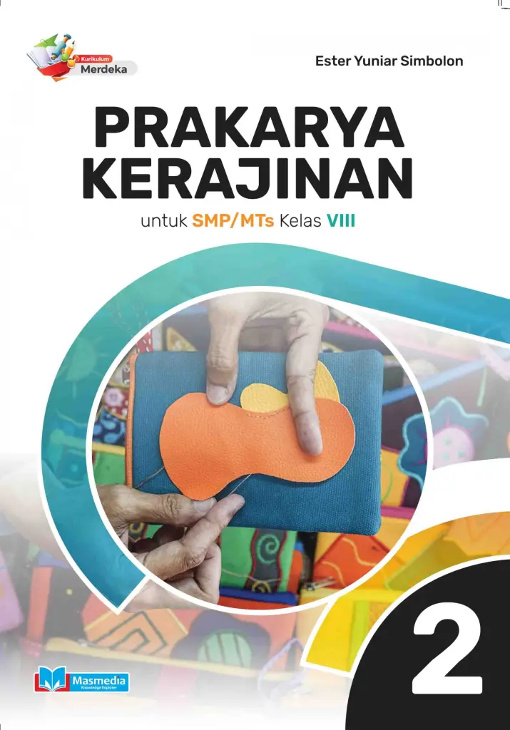 Prakarya Kerajinan untuk SMPMTs Kelas VIII KMerdeka