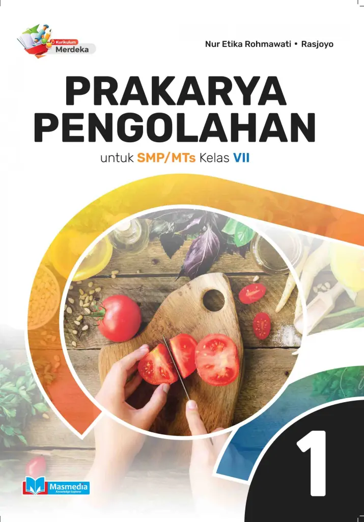 Prakarya Pengolahan untuk SMPMTs Kelas VII KMerdeka