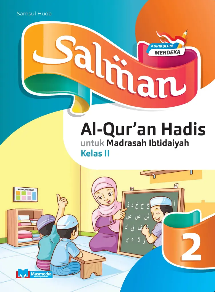 Salman Al Quran Hadis Untuk MI Kelas II KMerdeka