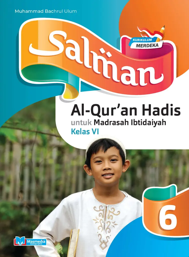 Salman AlQuran Hadis untuk MI Kelas VI KMerdeka
