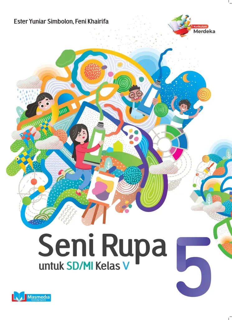 Seni Rupa untuk SDMI Kelas V KMerdeka