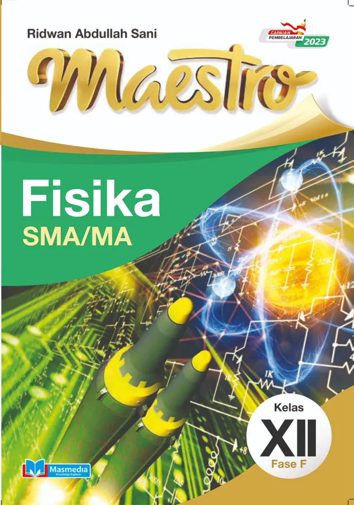 Maestro Fisika SMAMA Kelas XII Fase F KMerdeka