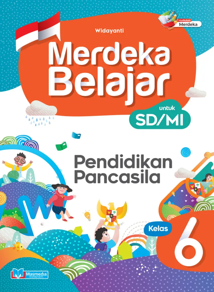 Merdeka Belajar Pendidikan Pancasila SD Kelas VI