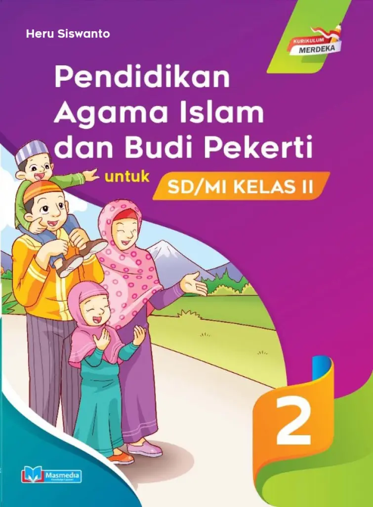 Pendidikan Agama Islam dan Budi Pekerti PAI untuk SDMI Kelas 2 KMerdeka