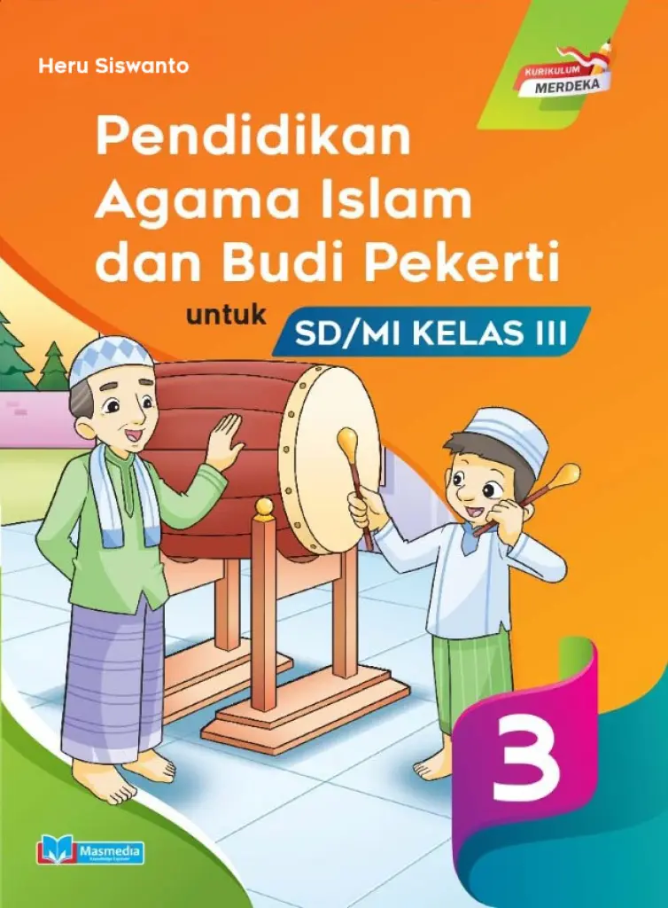 Pendidikan Agama Islam dan Budi Pekerti PAI untuk SDMI Kelas 3 KMerdeka