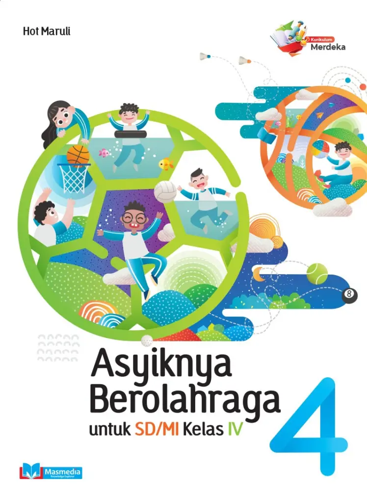 Asyiknya Berolahraga untuk SDMI Kelas 4 KMerdeka