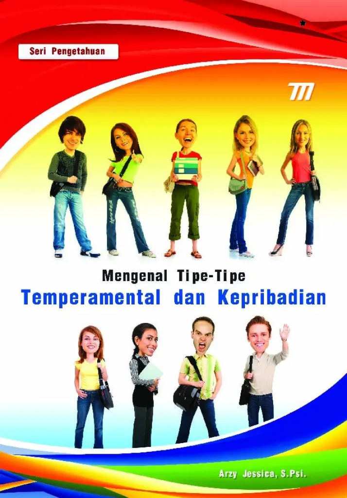 Mengenal Tipetipe Temperamental dan Kepribadian