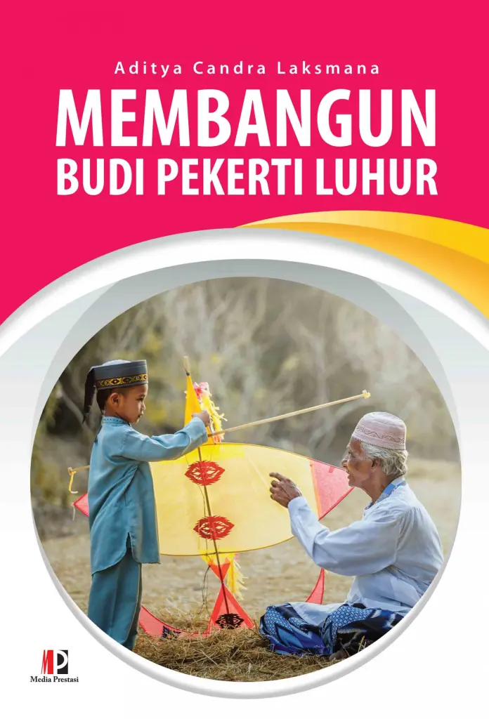 Membangun Budi Pekerti Luhur