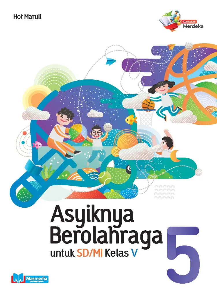 Pendidikan Jasmani Olahraga dan Kesehatan untuk SDMI kelas V  Kurikulum 2013 edisi revisi 2016