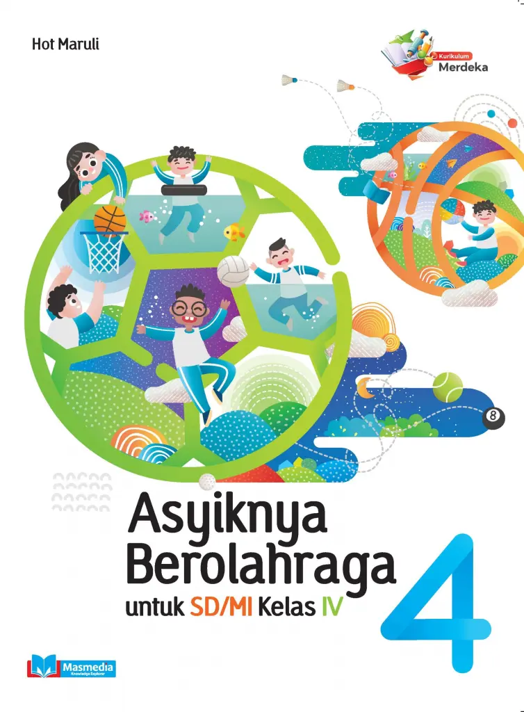 Pendidikan Jasmani Olahraga dan Kesehatan untuk SDMI kelas IV  Kurikulum 2013 edisi revisi 2016