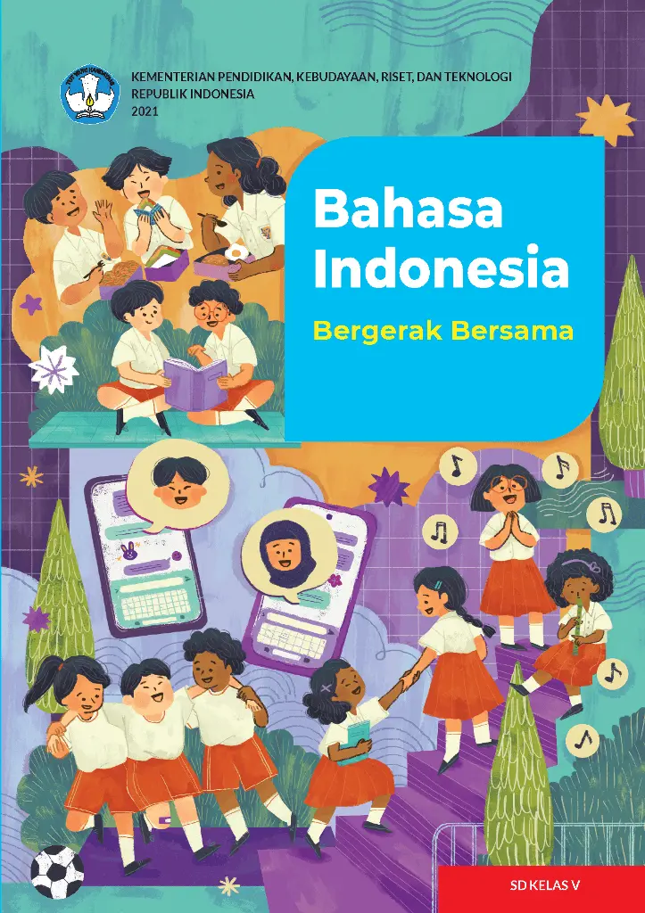Bahasa Indonesia  Bergerak Bersama untuk SD Kelas5