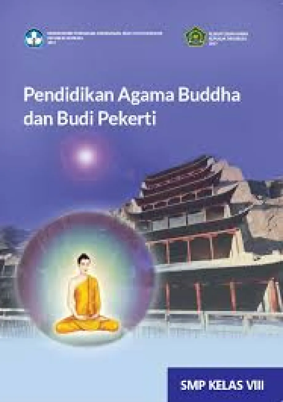 Pendidikan Agama Buddha SMP/MTs 08 Buku Panduan Guru Pendidikan Agama Buddha dan Budi Pekerti untuk SMP Kelas 8 1 ~item/2025/1/10/buku_panduan_guru_pendidikan_agama_buddha_dan_budi_pekerti_untuk_smp_kelas_8