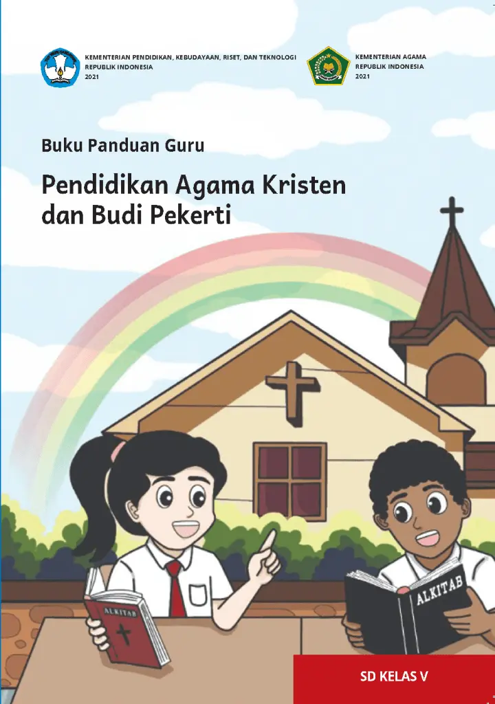 Buku Panduan Guru Pendidikan Agama Kristen dan Budi Pekerti untuk SD Kelas 5