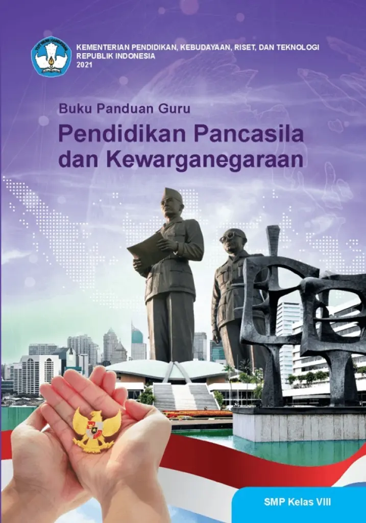 Buku Panduan Guru Pendidikan Pancasila dan Kewarganegaraan untuk SMP Kelas 8