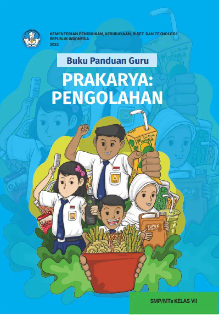 Buku Panduan Guru Prakarya  Pengolahan untuk SMP Kelas 7