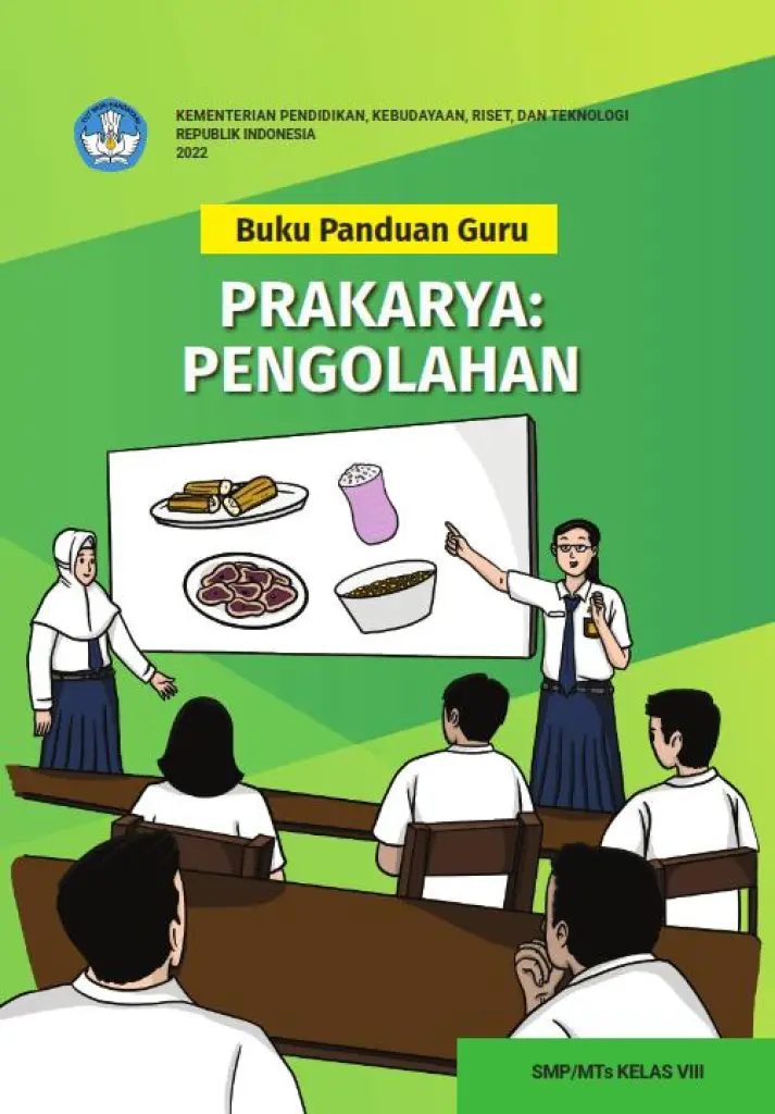 Buku Panduan Guru Prakarya  Pengolahan untuk SMP Kelas 8