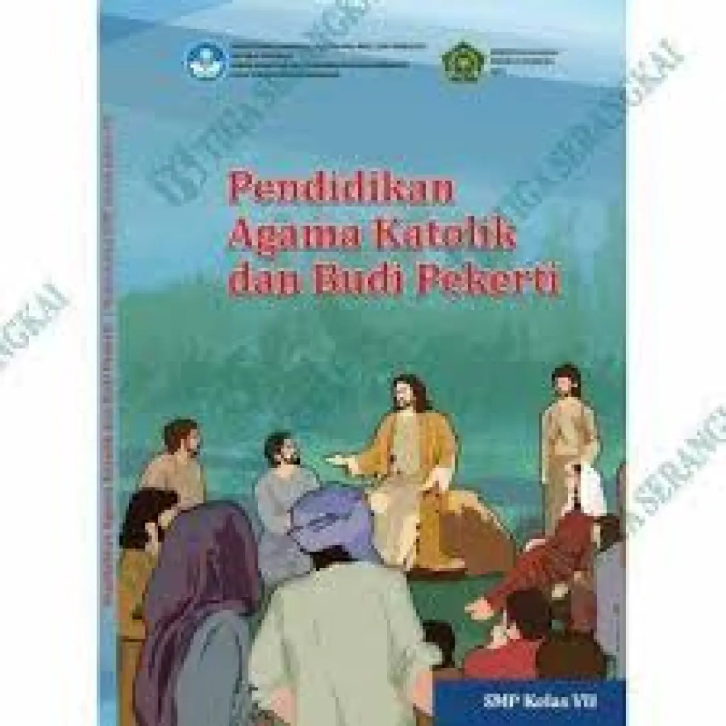 Pendidikan Agama Katolik dan Budi Pekerti untuk SMP Kelas 7