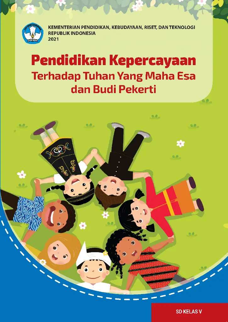 Pendidikan Kepercayaan Terhadap Tuhan Yang Maha Esa dan Budi Pekerti untuk SD Kelas 5
