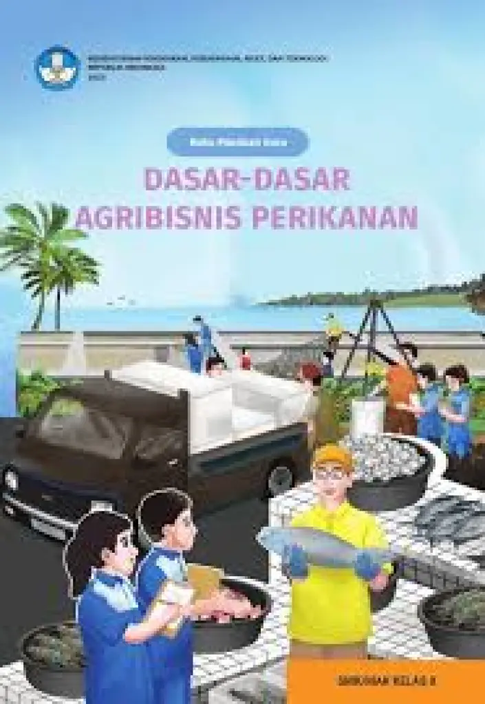 Buku Panduan Guru DasarDasar Agribisnis Perikanan untuk SMK Kelas 10