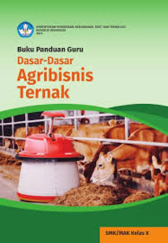 Buku Panduan Guru DasarDasar Agribisnis Ternak untuk SMK Kelas 10