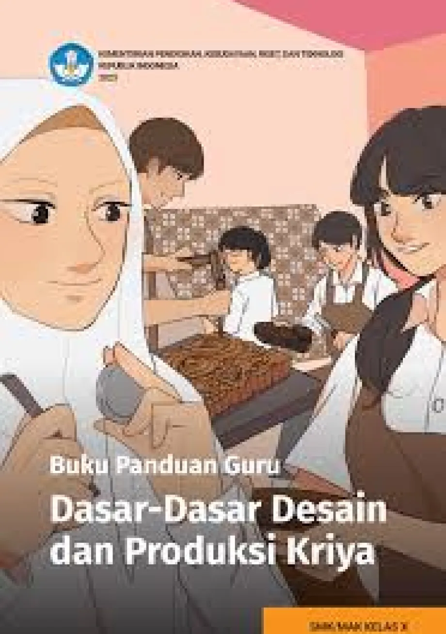 Desain dan Produksi Kriya SMK/MAK 10 Buku Panduan Guru Dasar-Dasar Desain dan Produksi Kriya untuk SMK Kelas 10 1 ~item/2025/1/11/buku_panduan_guru_dasar_dasar_desain_dan_produksi_kriya_untuk_smk_kelas_10