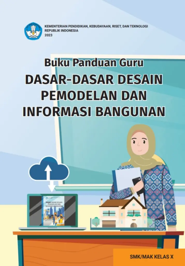 Buku Panduan Guru DasarDasar Desain Pemodelan dan Informasi Bangunan untuk SMK Kelas 10