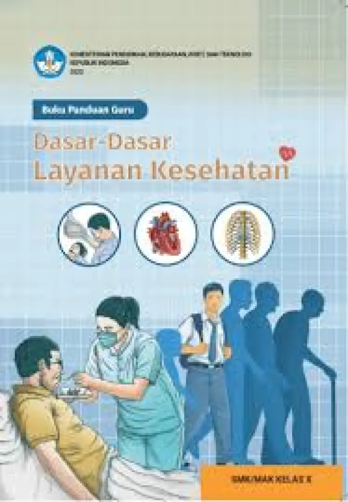 Buku Panduan Guru DasarDasar Layanan Kesehatan untuk SMK Kelas 10