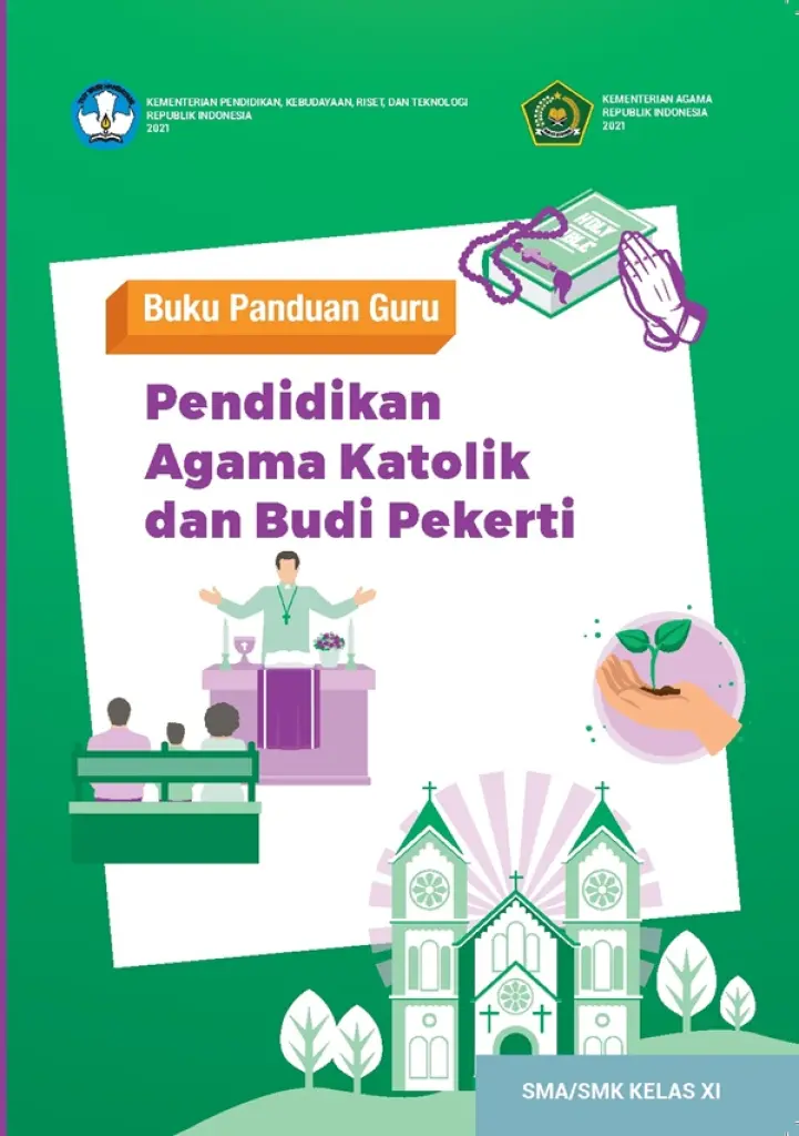 Buku Panduan Guru Pendidikan Agama Katolik dan Budi Pekerti untuk SMA Kelas 11