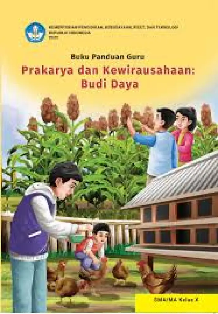Buku Panduan Guru Prakarya dan Kewirausahaan  Budi Daya untuk SMA Kelas 10