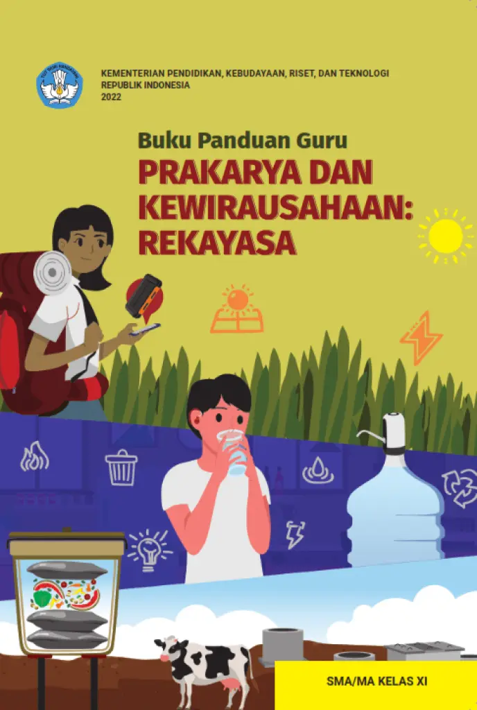 Buku Panduan Guru Prakarya dan Kewirausahaan  Rekayasa untuk SMA Kelas 11