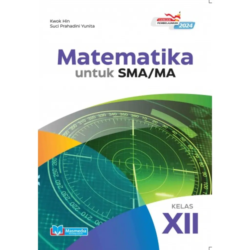 Matematika untuk SMAMA Kelas XII KMerdeka