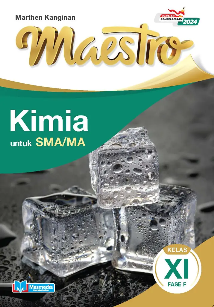 Maestro Kimia untuk SMAMA Kelas XI Fase F KMerdeka CP 2024