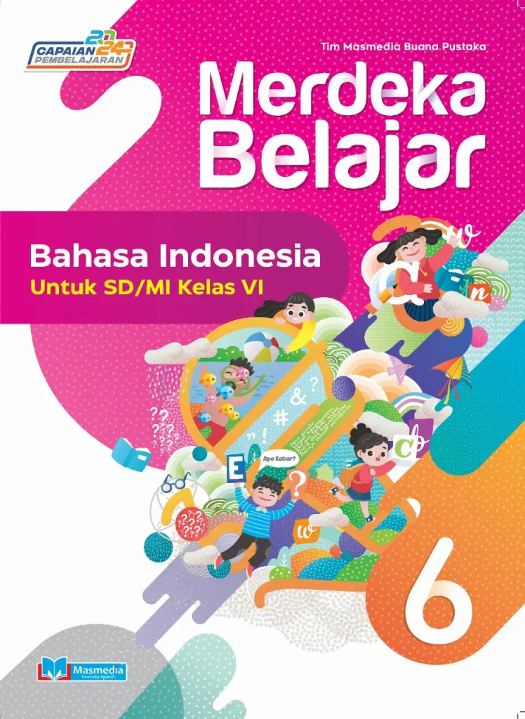 Merdeka Belajar Bahasa Indonesia untuk SDMI Kelas VI KMerdeka versi CP 2024