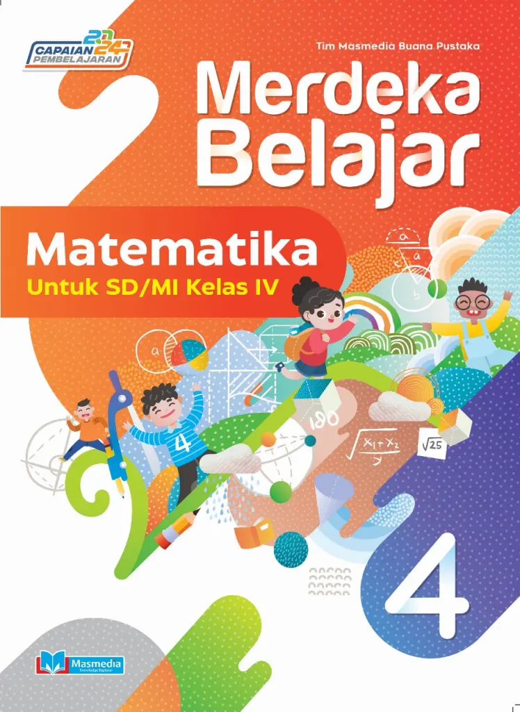 Merdeka Belajar Matematika untuk SDMI Kelas IV KMerdeka CP2024