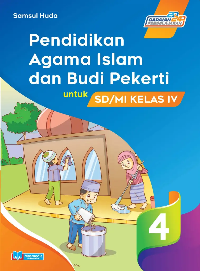Pendidikan Agama Islam dan Budi Pekerti untuk SDMI Kelas IV KMerdeka CP 2024