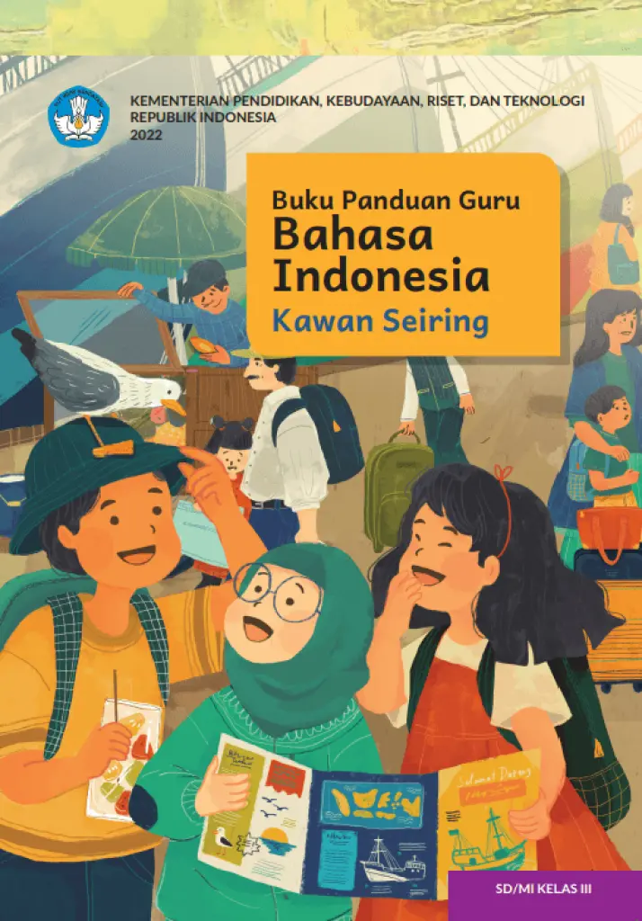 Buku Panduan Guru Bahasa Indonesia Kawan Seiring untuk SD Kelas 3