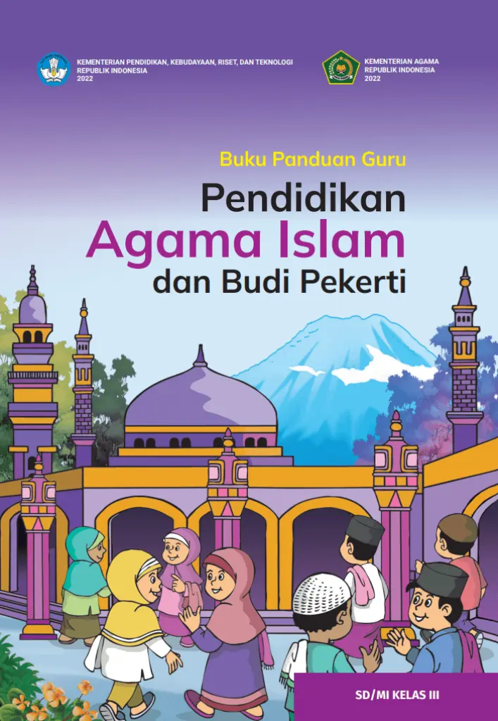 Buku Panduan Guru Pendidikan Agama Islam dan Budi Pekerti untuk SD Kelas 3