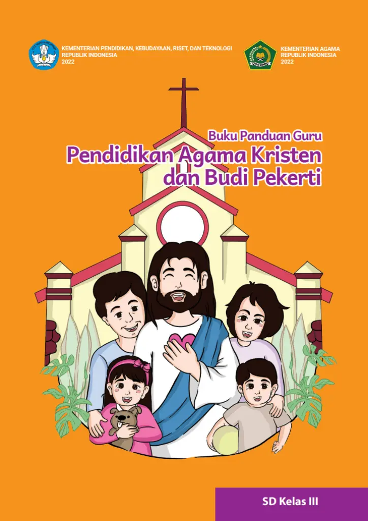 Buku Panduan Guru Pendidikan Agama Kristen dan Budi Pekerti untuk SD Kelas 3